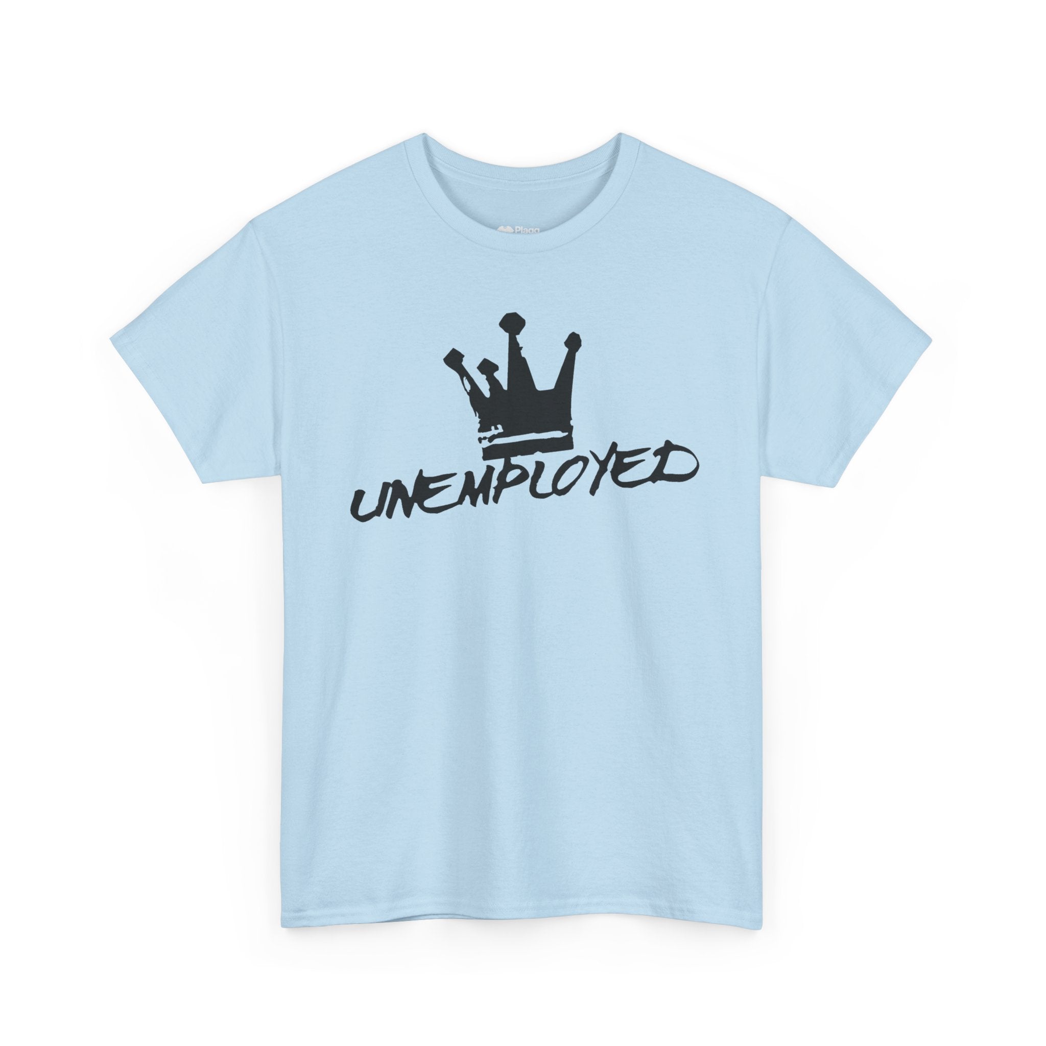 Unemployed T-shirt