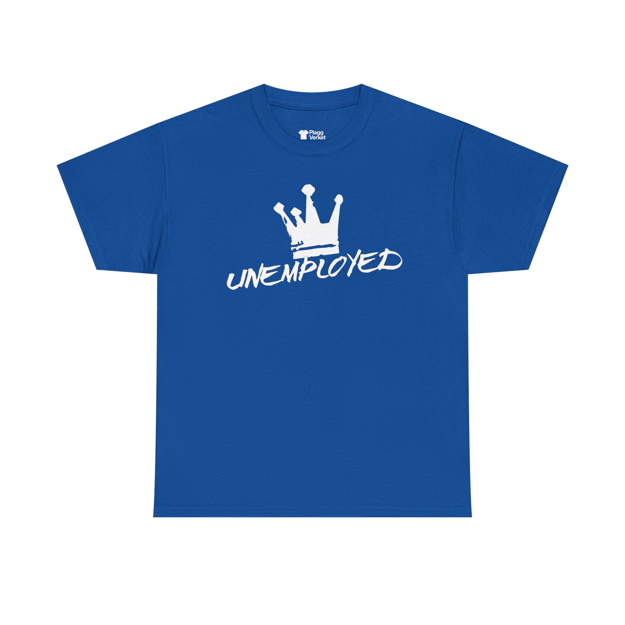 Unemployed T-shirt