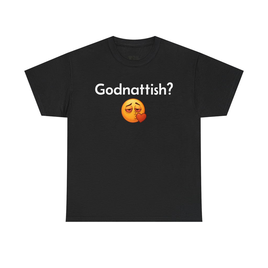 Godnattish? T-shirt