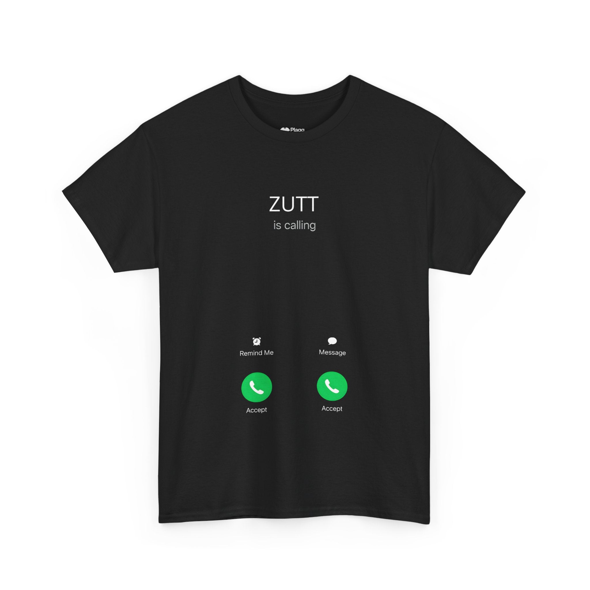 Zutt is calling T-shirt