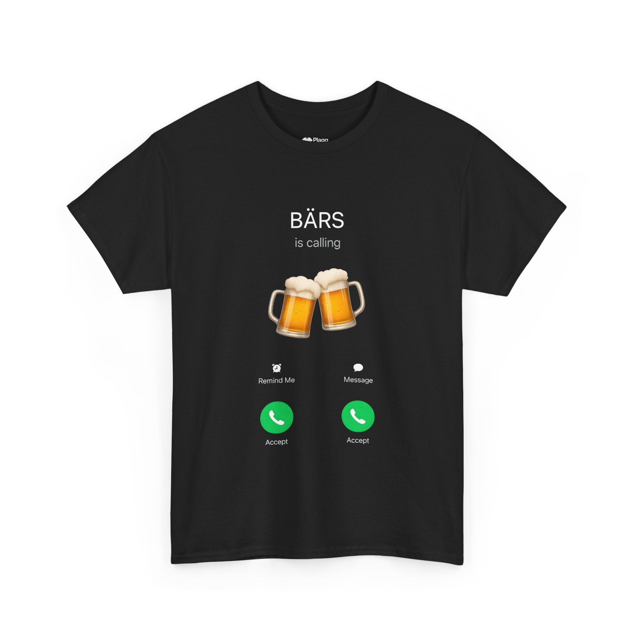 Bärs is calling T-shirt