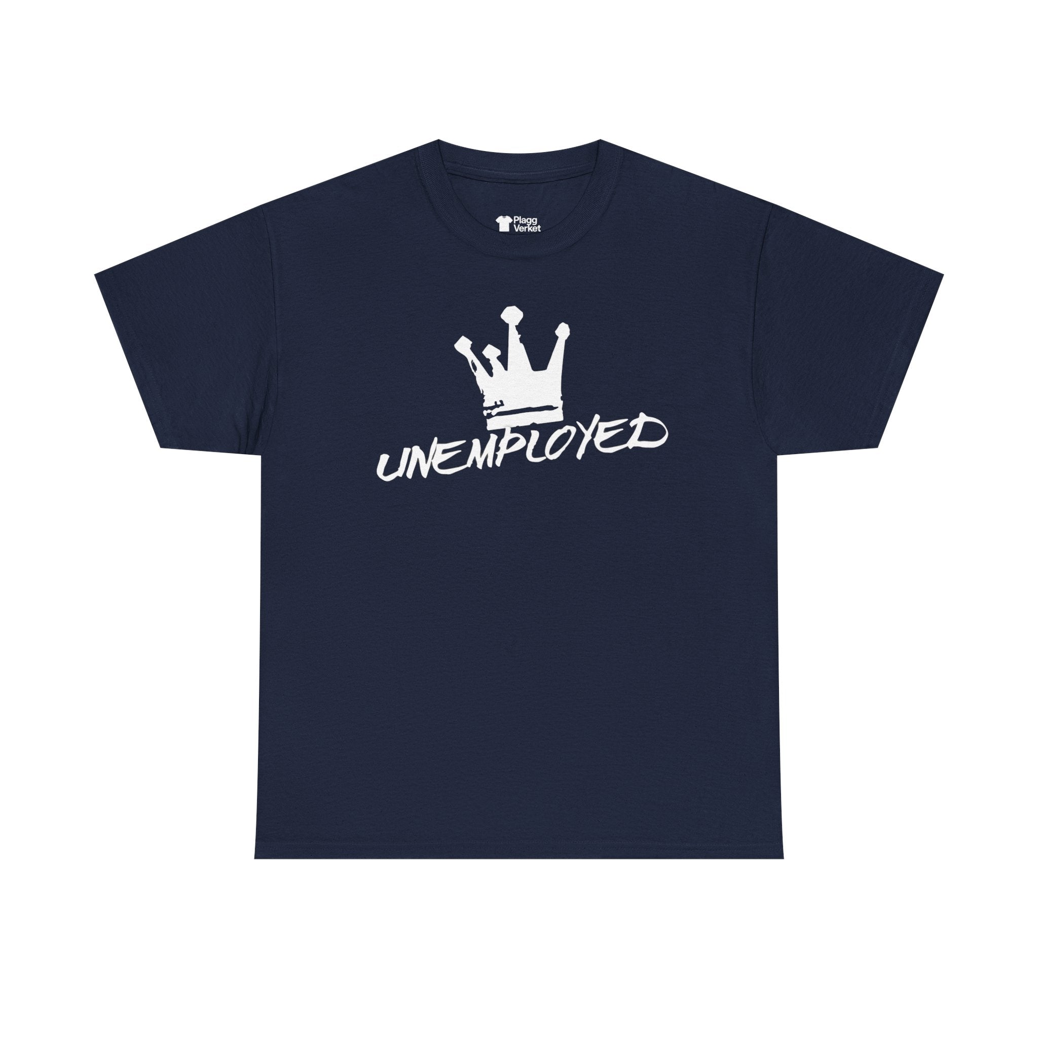 Unemployed T-shirt